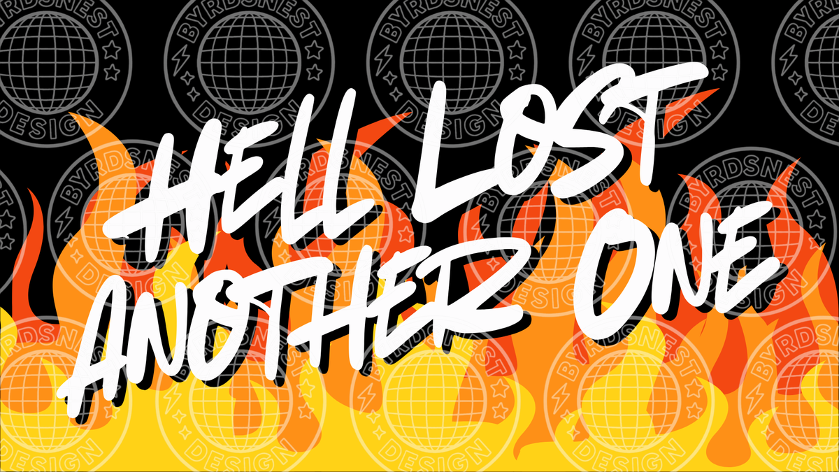 Hell Lost Another One Wallpaper