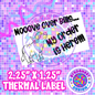Mooove Over Bills 2.25" x 1.25" Thermal Label PNG