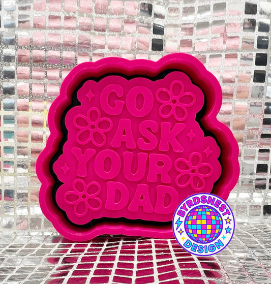 Go Ask Your Dad