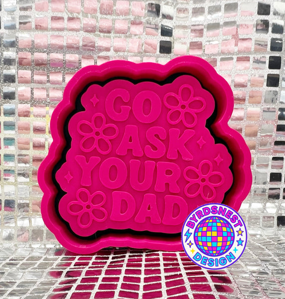 Go Ask Your Dad