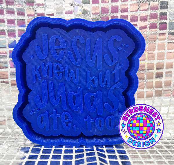 Judas Ate Too