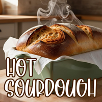 Hot Sourdough
