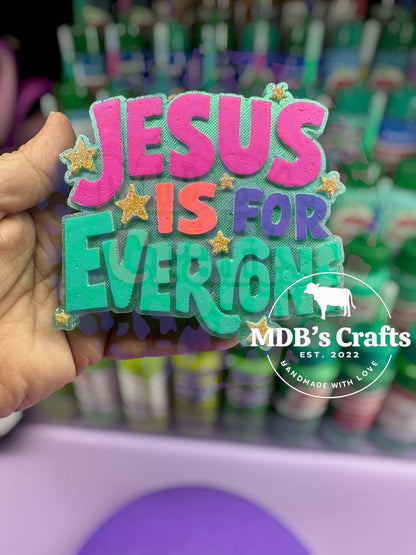 Jesus is for Everyone