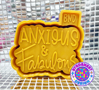 Anxious & Fabulous