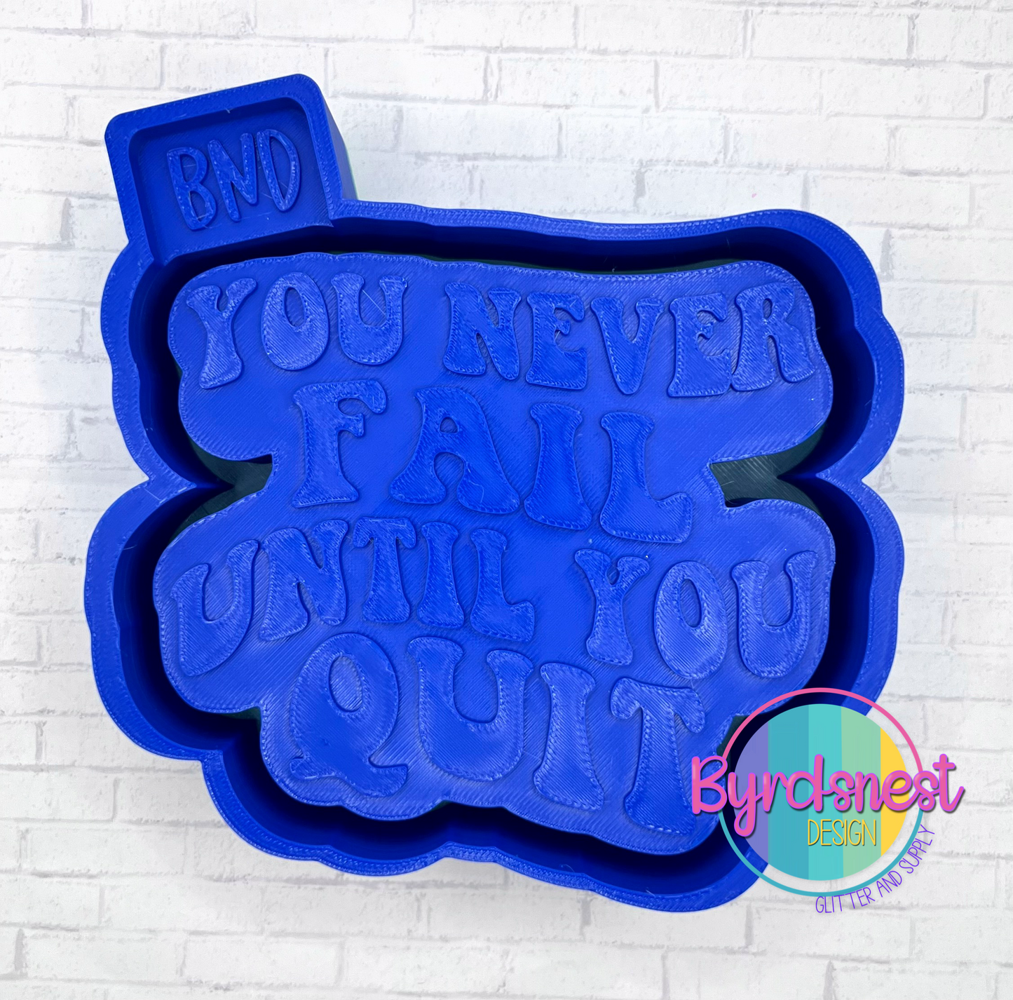 You Never Fail…