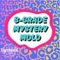 B-Grade Mystery Mold