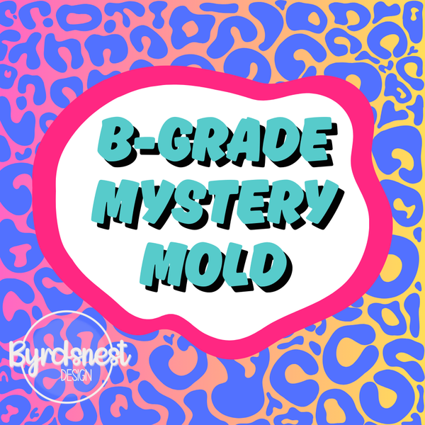 B-Grade Mystery Mold