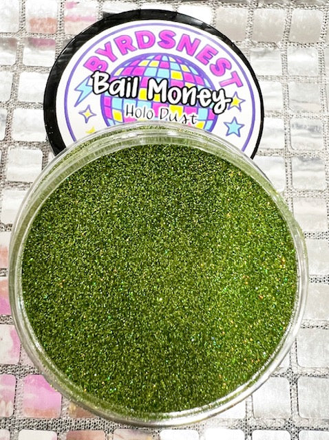 Bail Money Metallic Dust