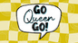 Go Queen Wallpaper