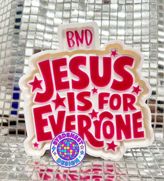 Jesus is for Everyone