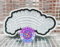 Made for a Purpose