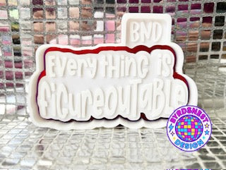 Everything is Figureoutable
