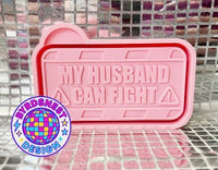 My Husband Can Fight