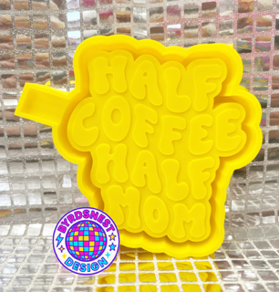 Half Coffee Half Mom