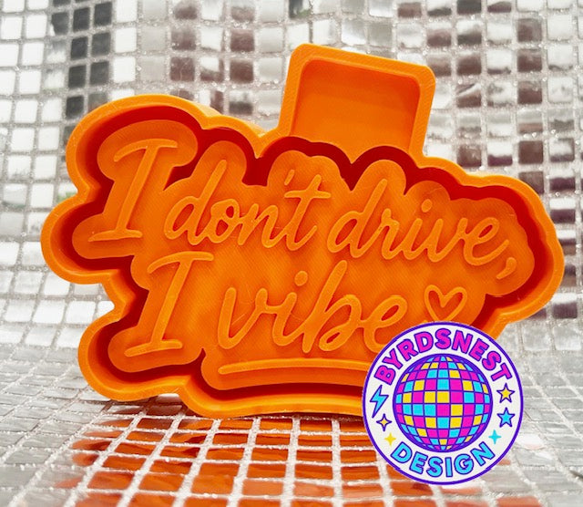 I Don't Drive I Vibe